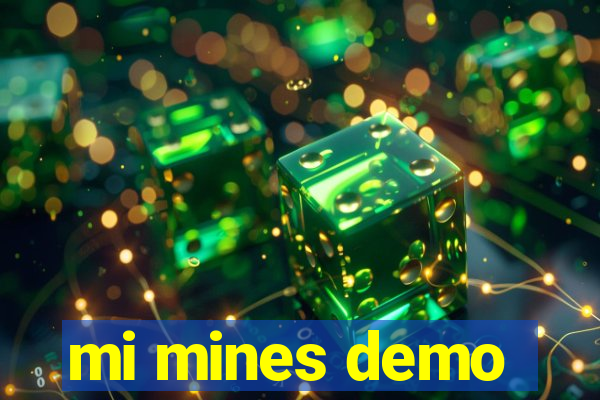 mi mines demo